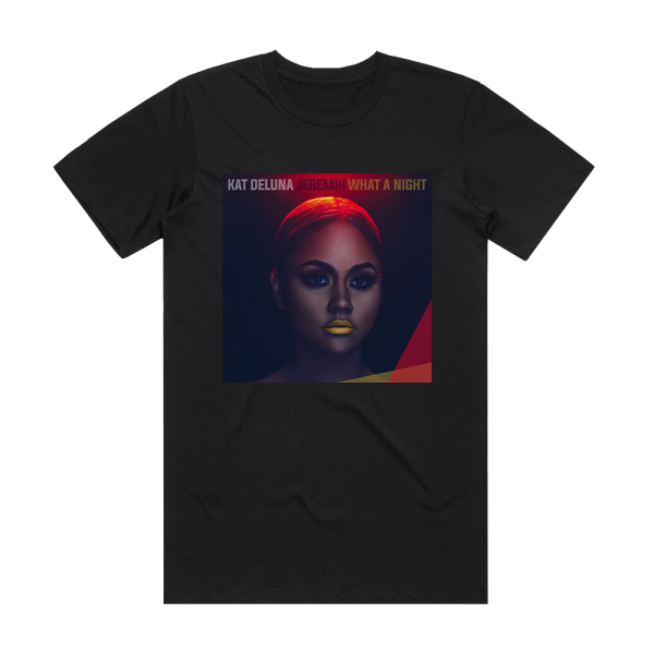 Kat DeLuna What A Night Album Cover T-Shirt Black