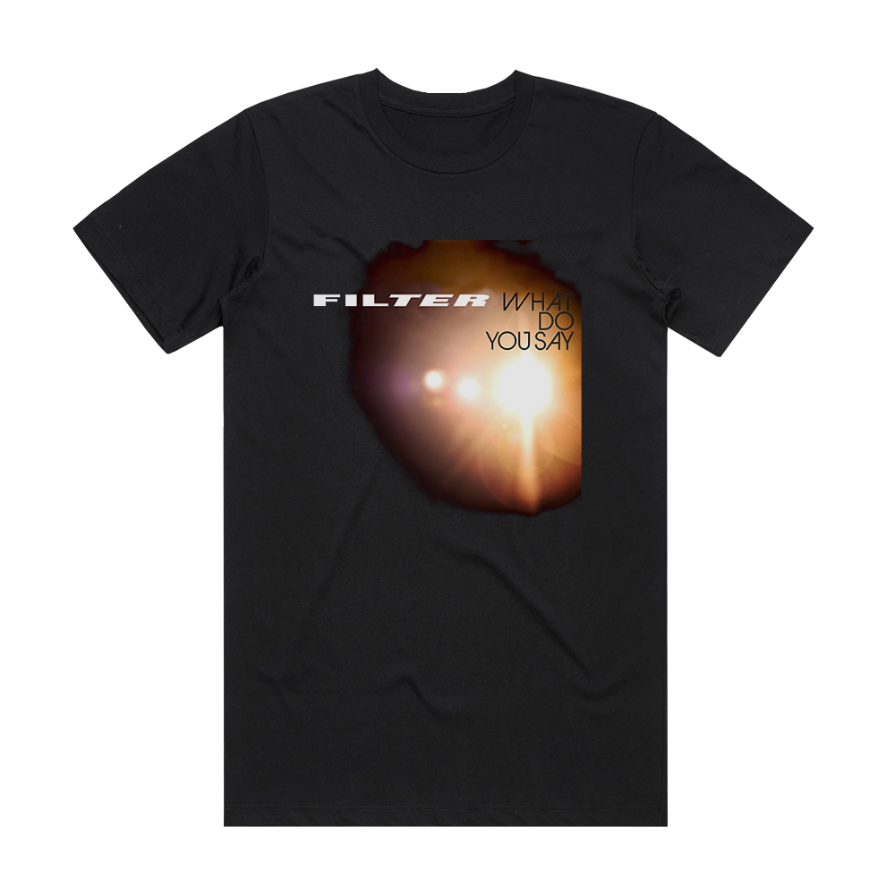 filter-what-do-you-say-album-cover-t-shirt-black-album-cover-t-shirts