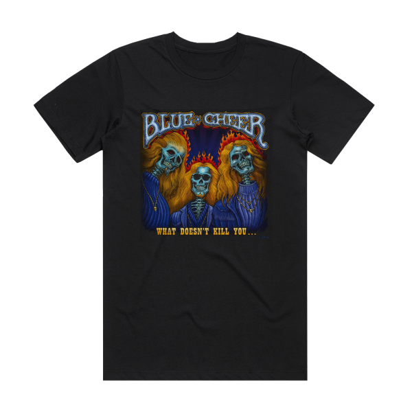 Blue Cheer What Doesnt Kill You Album Cover T-Shirt Black