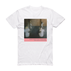 Empire Empire I Was a Lonely Estate What It Takes To Move Forward Album Cover T-Shirt White