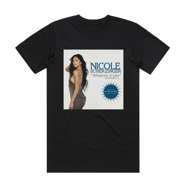 Nicole Scherzinger Whatever U Like Album Cover T-Shirt Black