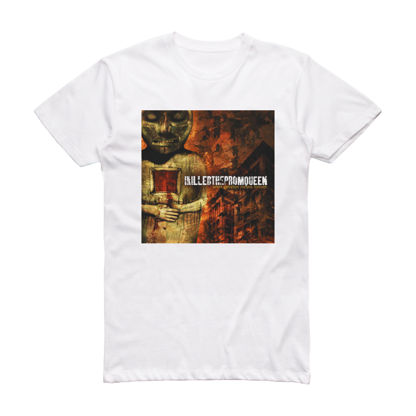 I Killed the Prom Queen When Goodbye Means Forever 2 Album Cover T-Shirt White