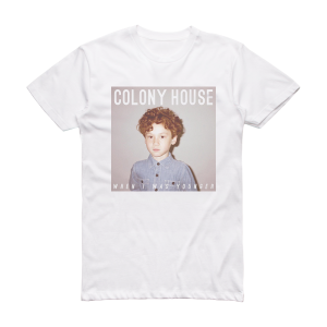 Colony House When I Was Younger Album Cover T-Shirt White