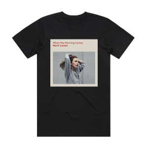 Marit Larsen When The Morning Comes Album Cover T-Shirt Black