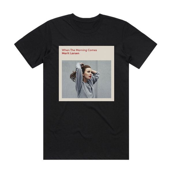 Marit Larsen When The Morning Comes Album Cover T-Shirt Black