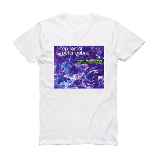 Deep Forest While The Earth Sleeps Album Cover T-Shirt White