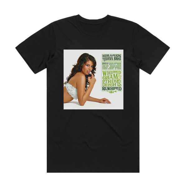 Herb Alpert and The Tijuana Brass Whipped Cream Other Delights Re Whipped Album Cover T-Shirt Black