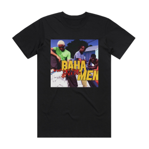Baha Men Who Let The Dogs Out Album Cover T-Shirt Black