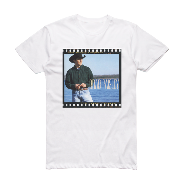 Brad Paisley Who Needs Pictures Album Cover T-Shirt White