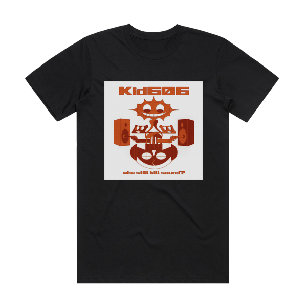 kid606 Who Still Kill Sound Album Cover T-Shirt Black