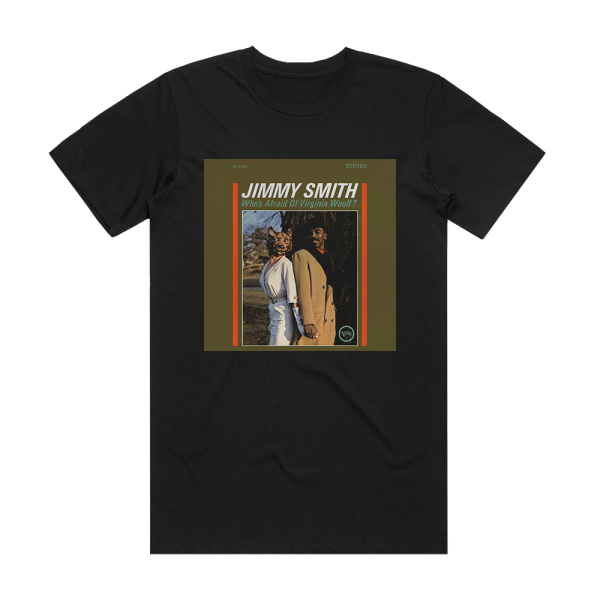 Jimmy Smith Whos Afraid Of Virginia Woolf Album Cover T-Shirt Black