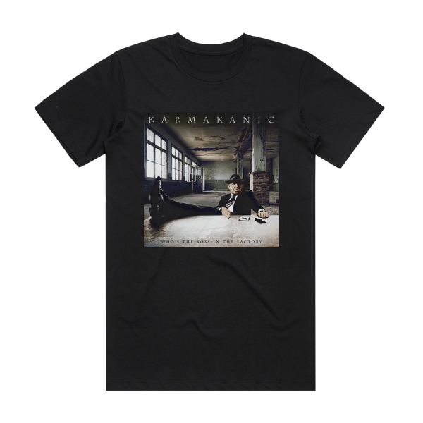 Karmakanic Whos The Boss In The Factory Album Cover T-Shirt Black