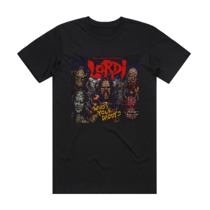 Lordi Whos Your Daddy Album Cover T-Shirt Black