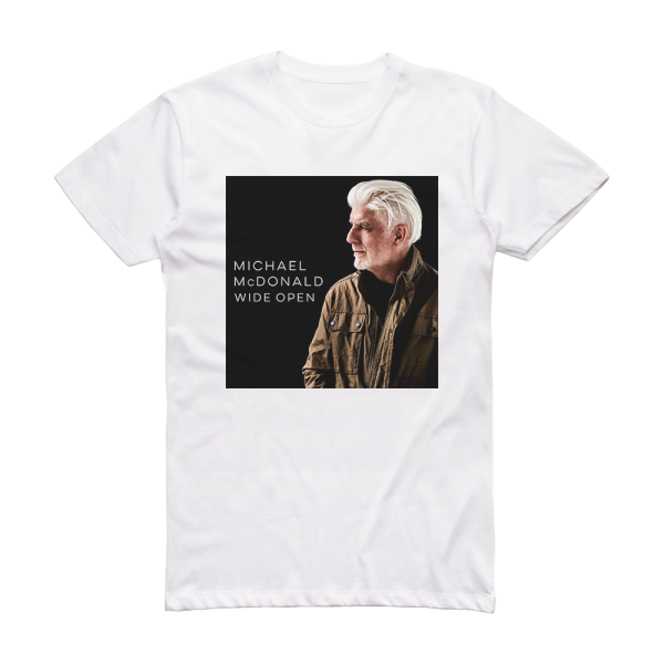 Michael McDonald Wide Open Album Cover T-Shirt White