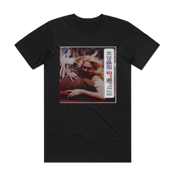 Nat King Cole Wild Is Love Album Cover T-Shirt Black