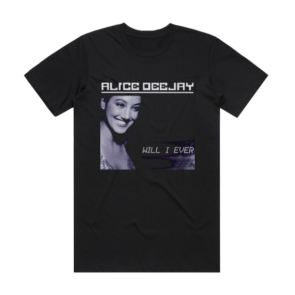 Alice DeeJay Will I Ever Album Cover T-Shirt Black
