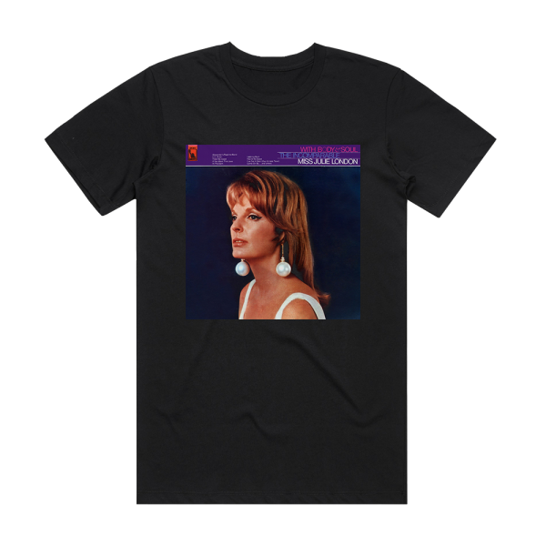 Julie London With Body Soul The Incomparable Miss Julie London Album Cover T-Shirt Black