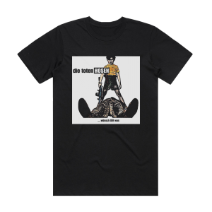 Die Toten Hosen Wnsch Dir Was Album Cover T-Shirt Black