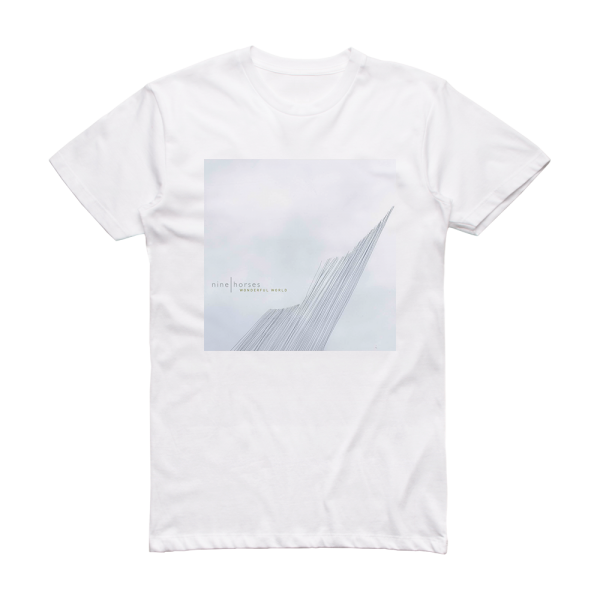 Nine Horses Wonderful World Album Cover T-Shirt White