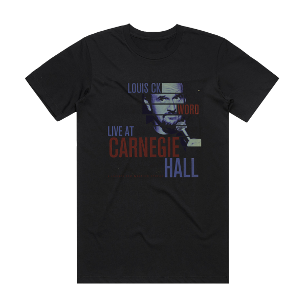 Louis C K Word  Live At Carnegie Hall Album Cover T-Shirt Black