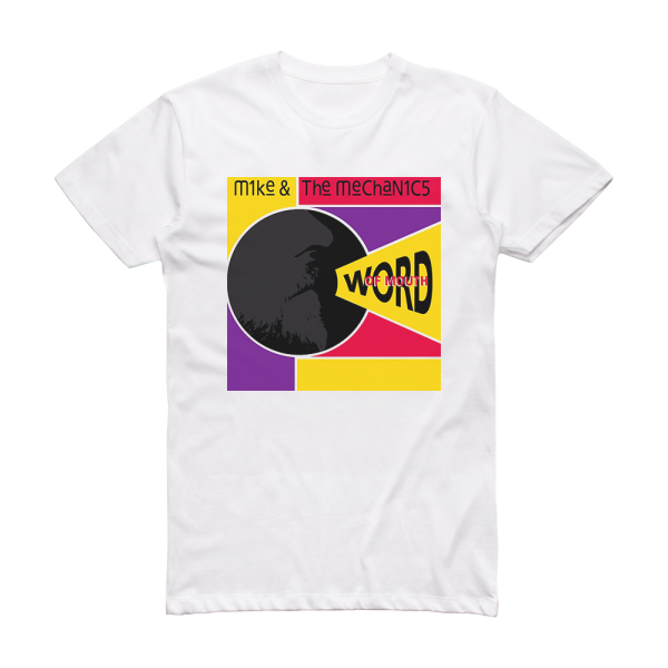 Mike Plus The Mechanics Word Of Mouth Album Cover T-Shirt White