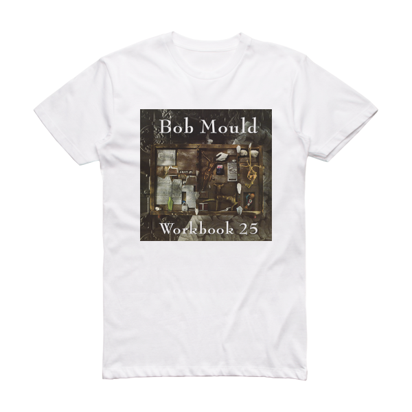 Bob Mould Workbook Album Cover T-Shirt White