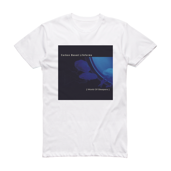 Carbon Based Lifeforms World Of Sleepers 1 Album Cover T-Shirt White
