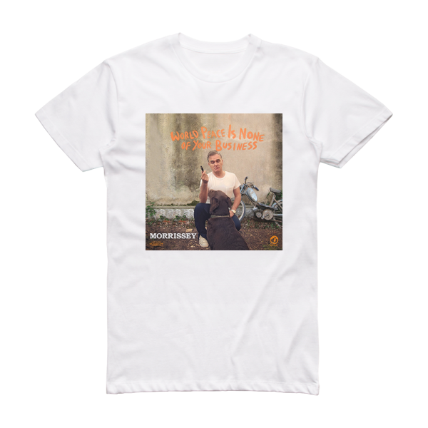 Morrissey World Peace Is None Of Your Business Album Cover T-Shirt White