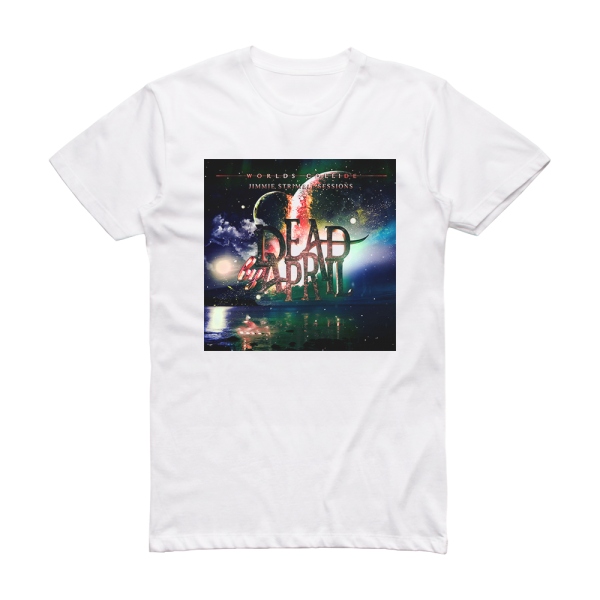 Dead by April Worlds Collide Jimmie Strimell Sessions Album Cover T-Shirt White