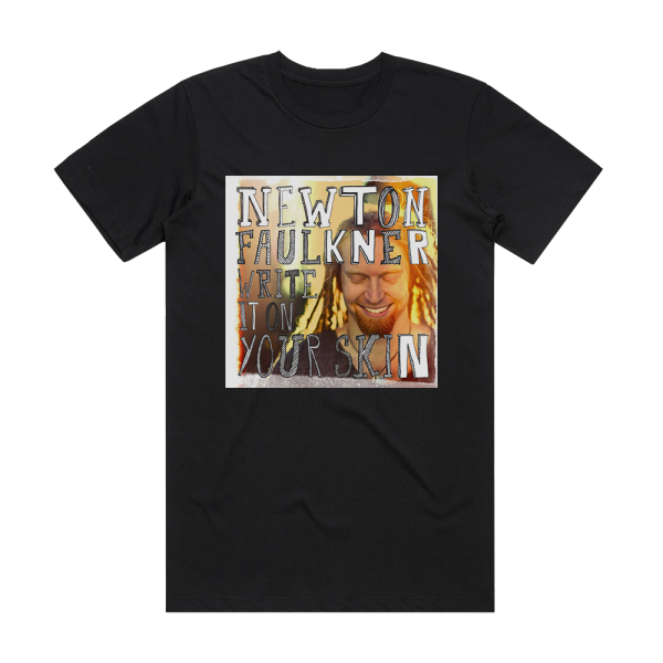 Newton Faulkner Write It On Your Skin Album Cover T-Shirt Black