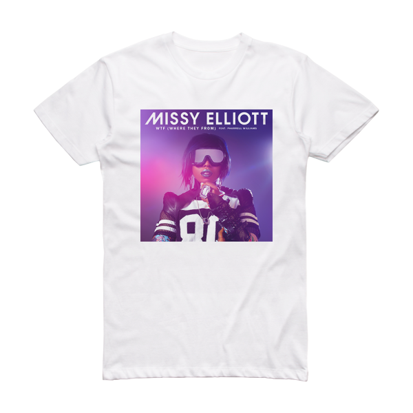 Missy Elliott Wtf Where They From Album Cover T-Shirt White