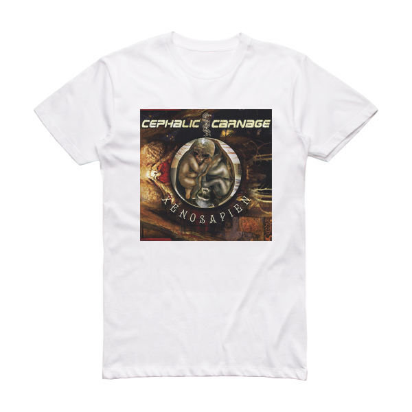 Cephalic Carnage Xenosapien 1 Album Cover T-Shirt White