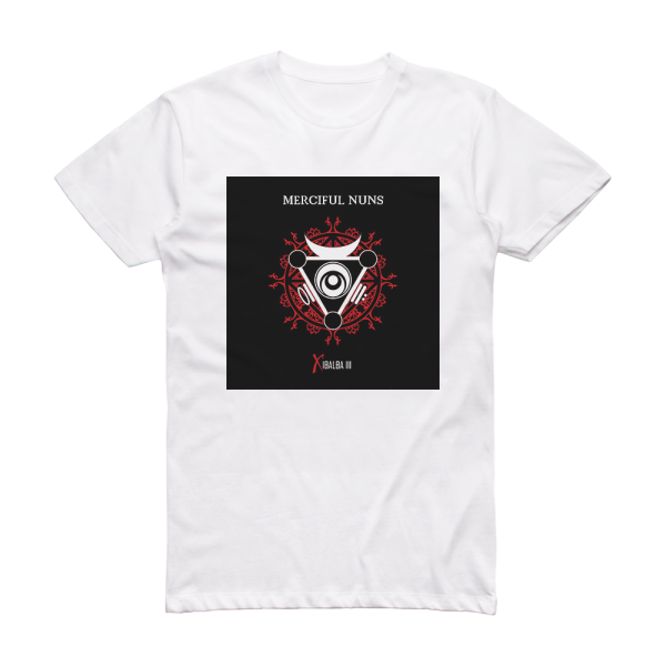 Merciful Nuns Xibalba Iii Album Cover T-Shirt White
