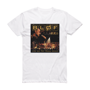 BLØF Xxl Live Met Het Zeeuws Orkest Album Cover T-Shirt White
