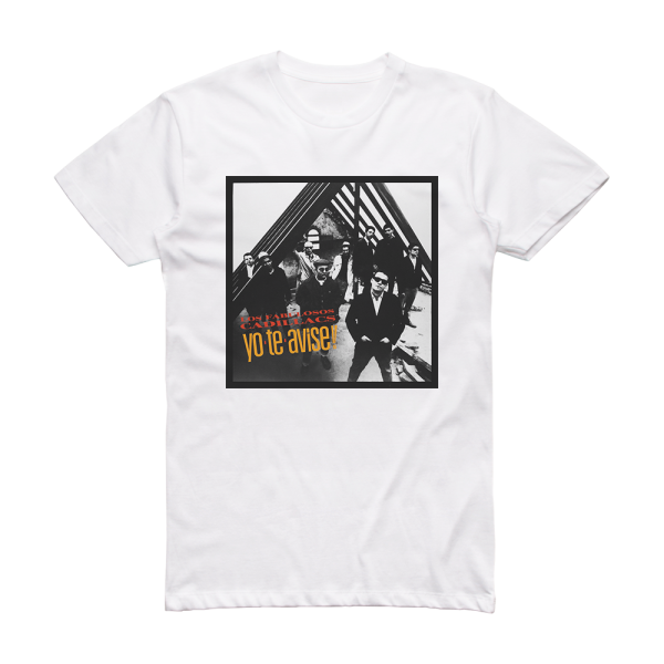 Los Fabulosos Cadillacs Yo Te Avis Album Cover T-Shirt White