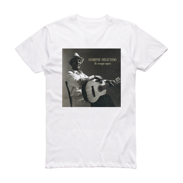 Compay Segundo Yo Vengo Aqu Album Cover T-Shirt White