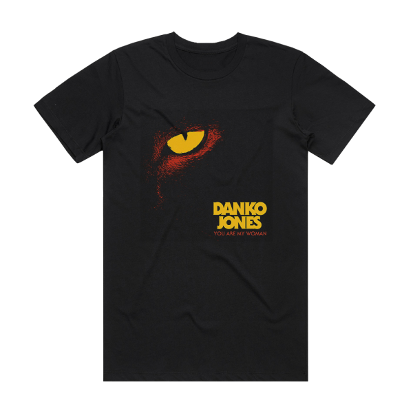 Danko Jones You Are My Woman Album Cover T-Shirt Black