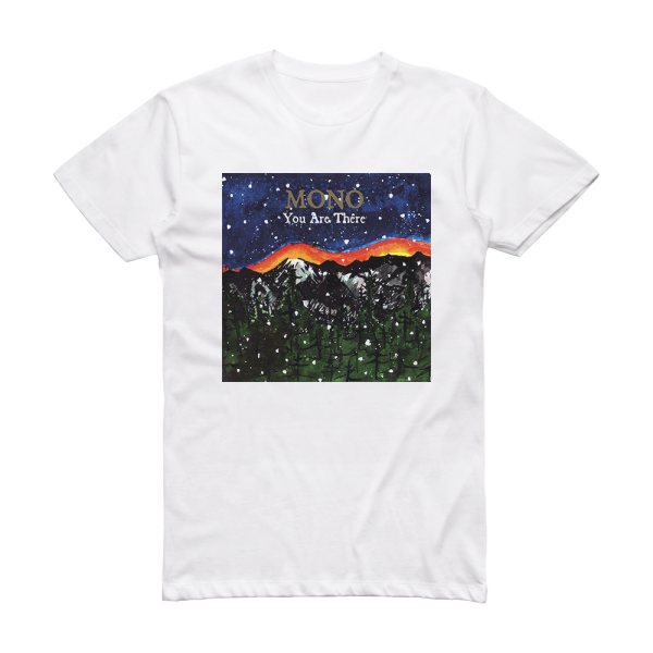 MONO You Are There Album Cover T-Shirt White