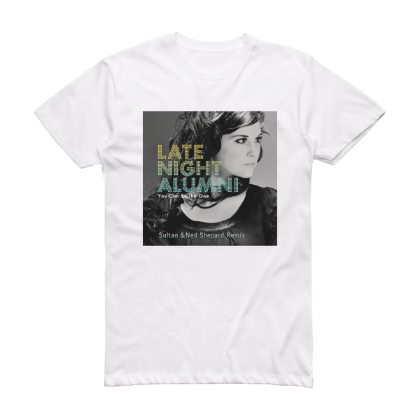 Late Night Alumni You Can Be The One 3 Album Cover T-Shirt White