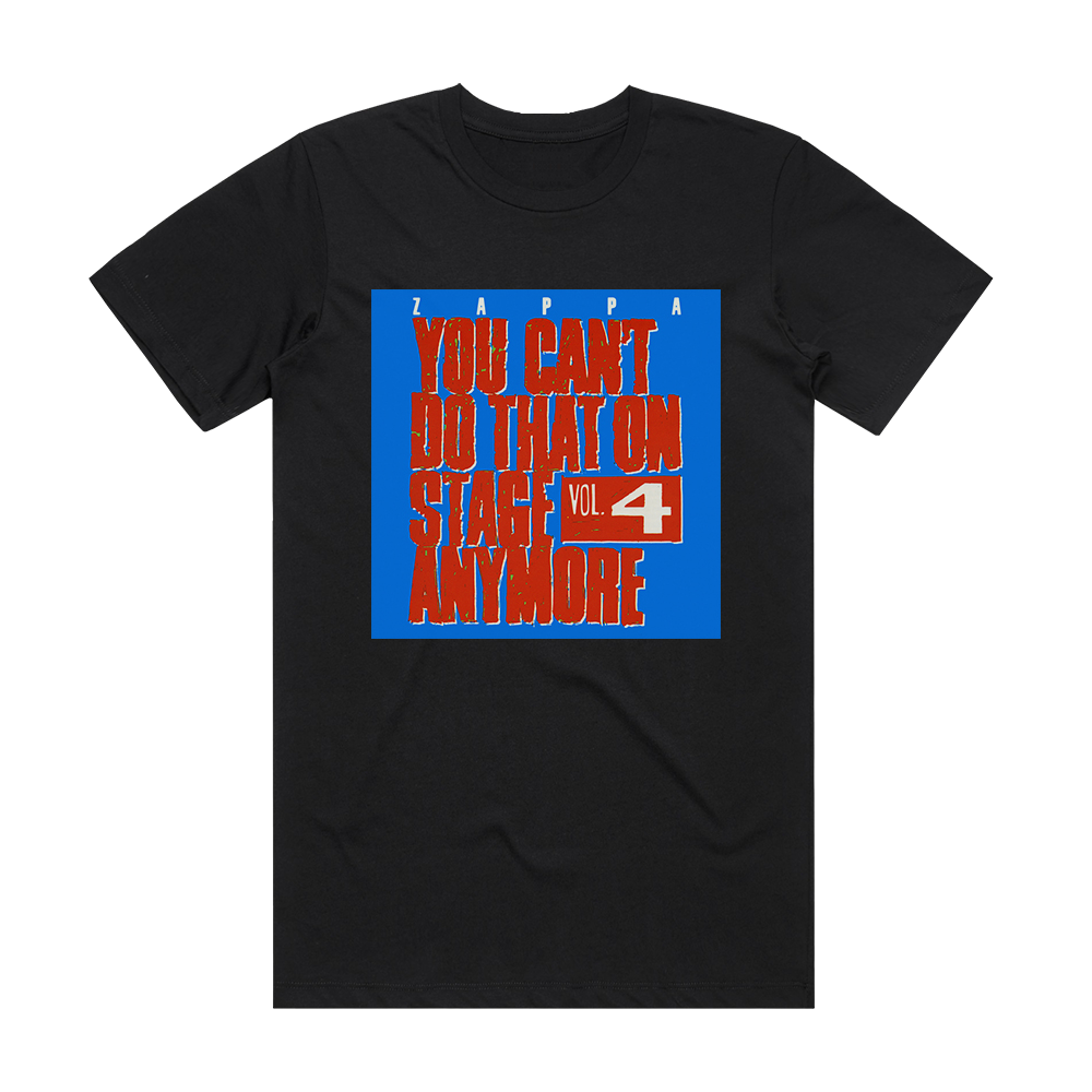 Frank Zappa You Cant Do That On Stage Anymore Volume 4 Album Cover T ...