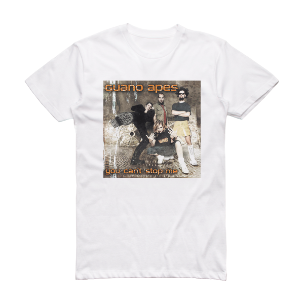 Guano Apes You Cant Stop Me Album Cover T-Shirt White