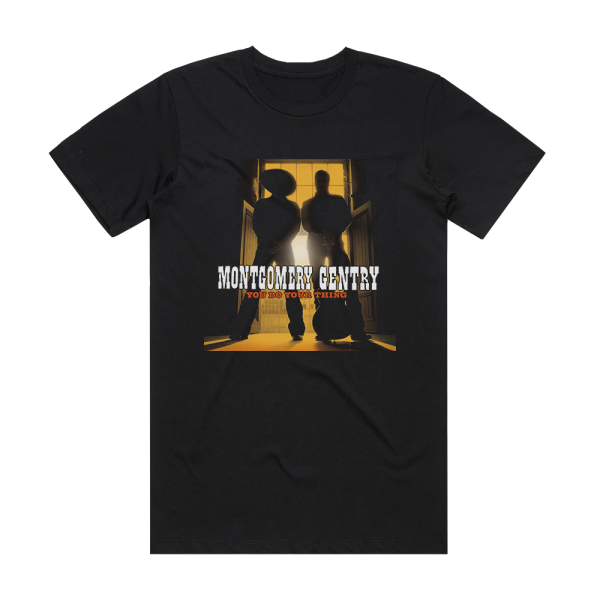 Montgomery Gentry You Do Your Thing Album Cover T-Shirt Black