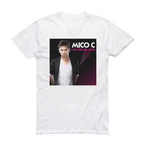 Mico C You Leave Me Alone Album Cover T-Shirt White