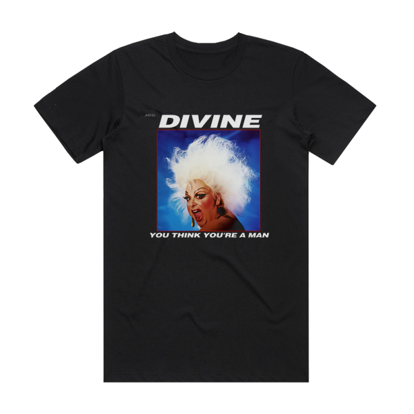 Divine You Think Youre A Man Album Cover T-Shirt Black