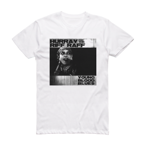 Hurray for the Riff Raff Young Blood Blues Album Cover T-Shirt White