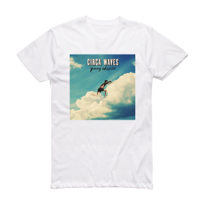 Circa Waves Young Chasers 1 Album Cover T-Shirt White