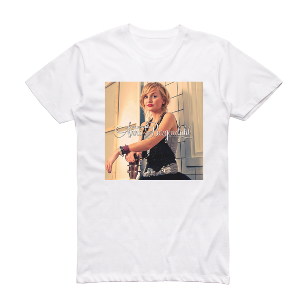 Anna Bergendahl Yours Sincerley Album Cover T-Shirt White