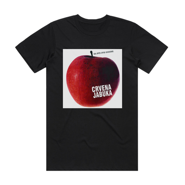 Crvena jabuka Za Sve Ove Godine Album Cover T-Shirt Black