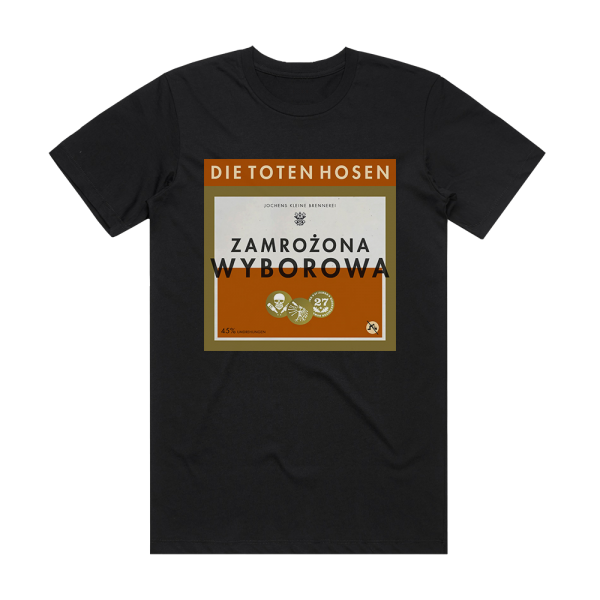Die Toten Hosen Zamroona Wyborowa Album Cover T-Shirt Black