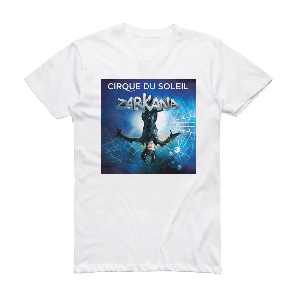 Cirque du Soleil Zarkana Album Cover T-Shirt White